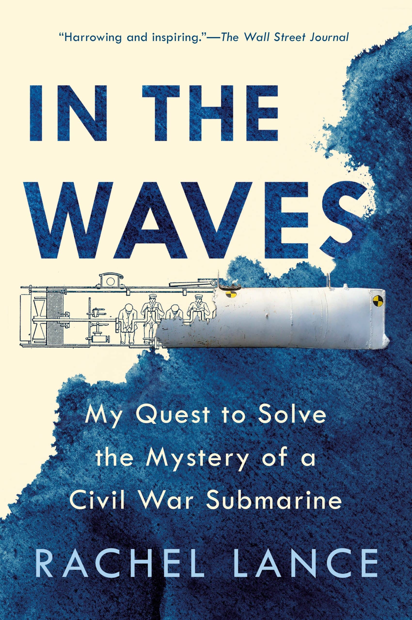 9781524744175 In the Waves: My Quest to Solve the Mystery of a Civil War Submarine