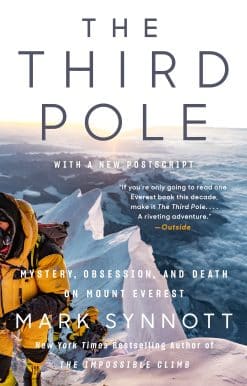 The Third Pole: Mystery, Obsession, and Death on Mount Everest