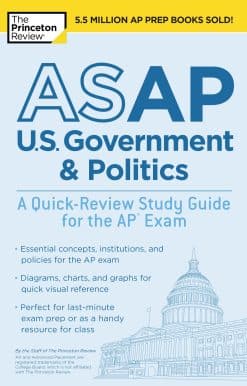 ASAP U.S. Government & Politics: A Quick-Review Study Guide for the AP Exam
