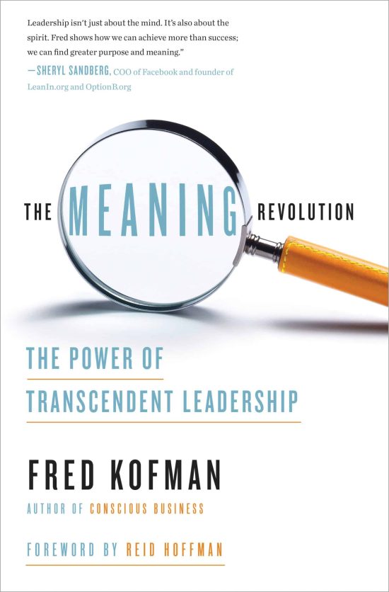 The Power of Transcendent Leadership: The Meaning Revolution
