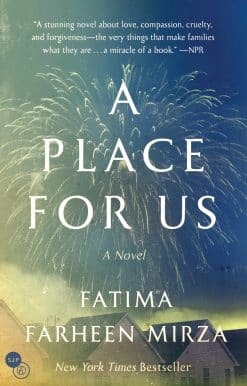 A Novel: A Place for Us