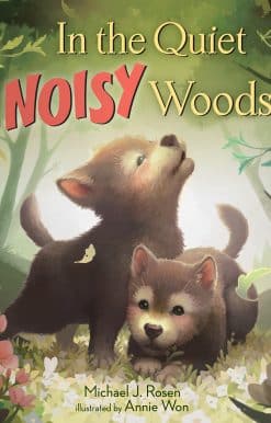 In the Quiet, Noisy Woods