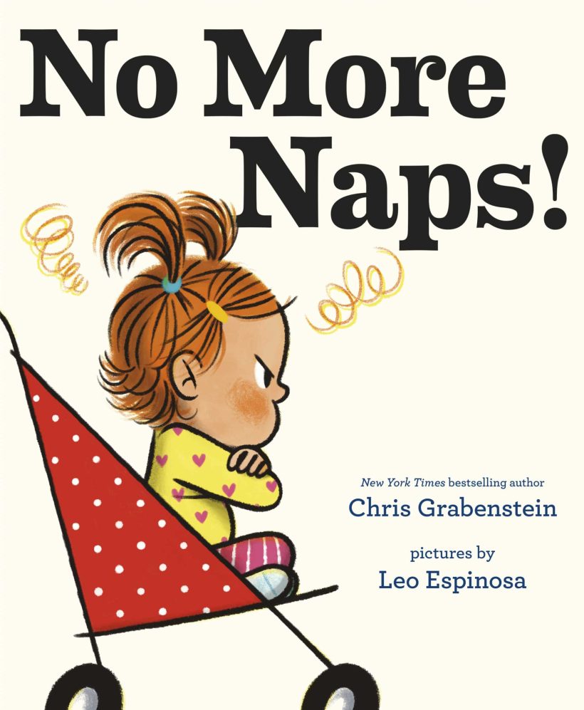 A Story for When You're Wide-Awake and Definitely NOT Tired: No More Naps! 2 A Story for When You're Wide-Awake and Definitely NOT Tired: No More Naps!