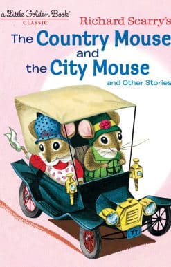 Richard Scarry's The Country Mouse and the City Mouse