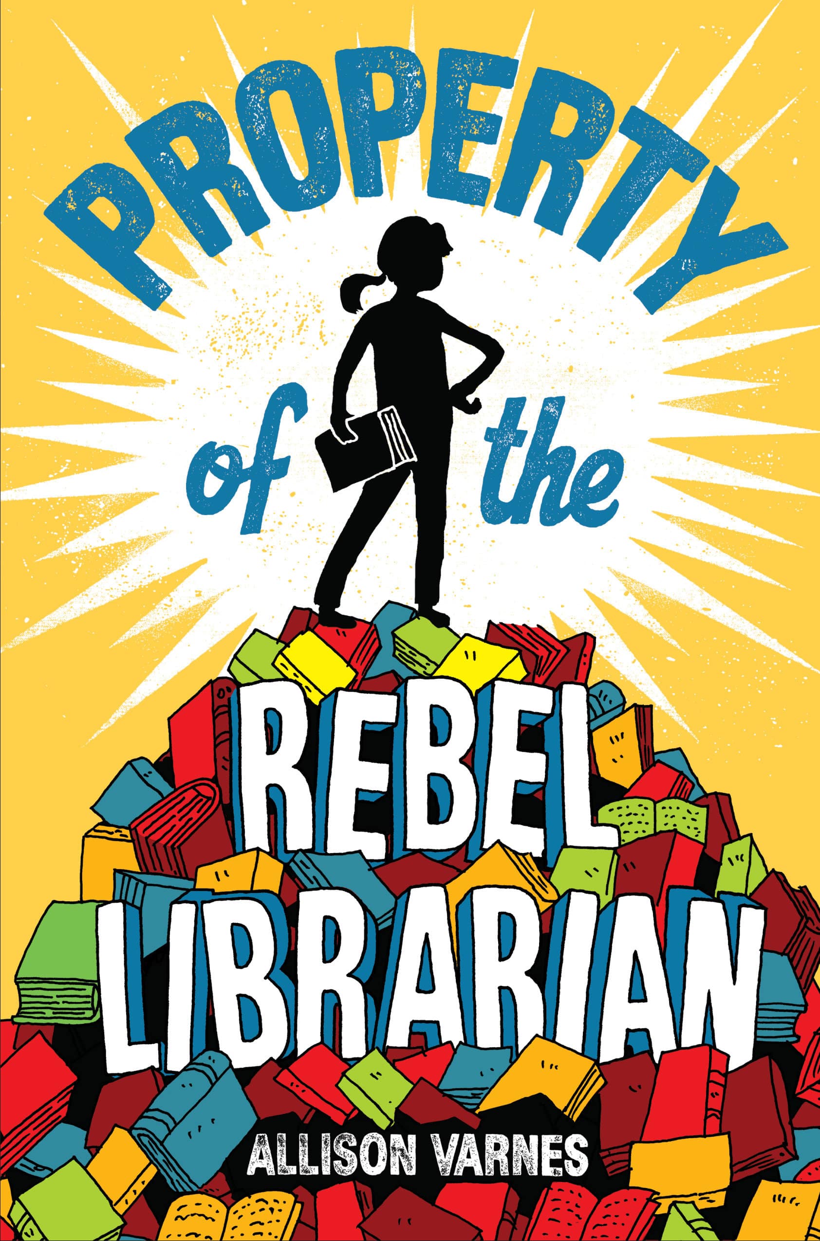 9781524771508 Property of the Rebel Librarian