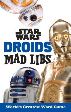 Star Wars Droids Mad Libs: World's Greatest Word Game