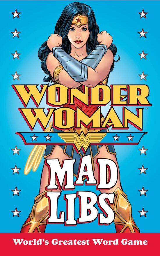 World's Greatest Word Game: Wonder Woman Mad Libs