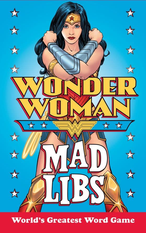 World's Greatest Word Game: Wonder Woman Mad Libs
