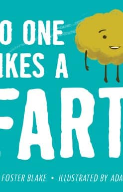No One Likes a Fart: