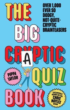The Big Craptic Quizbook: Over 1000 ever so dodgy, not-quite-cryptic brainteasers