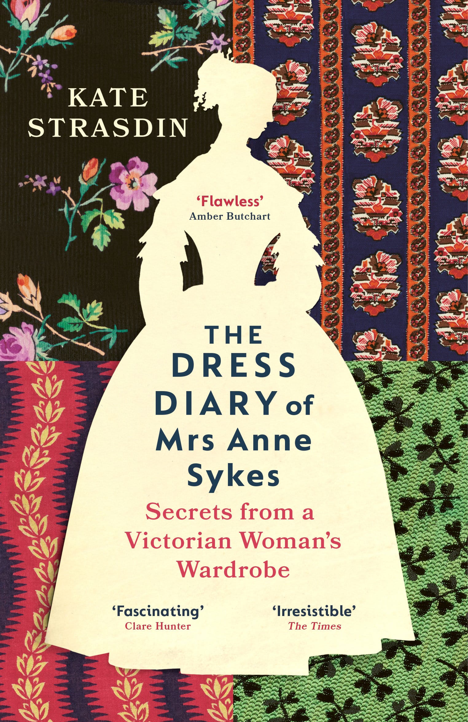 9781529920819 The Dress Diary of Mrs Anne Sykes: Secrets from a Victorian Woman’s Wardrobe