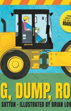 Dig, Dump, Roll