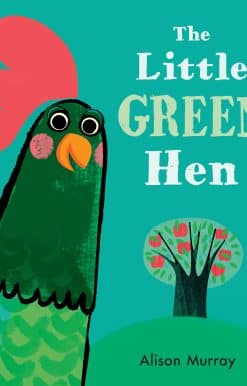 The Little Green Hen: