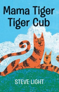 Mama Tiger, Tiger Cub: