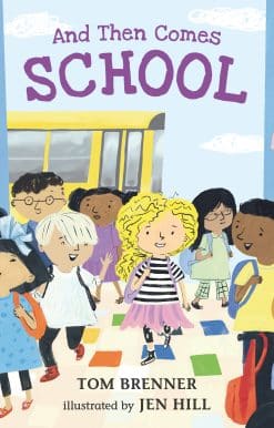 And Then Comes School