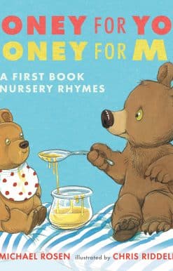 Honey for You, Honey for Me: A First Book of Nursery Rhymes