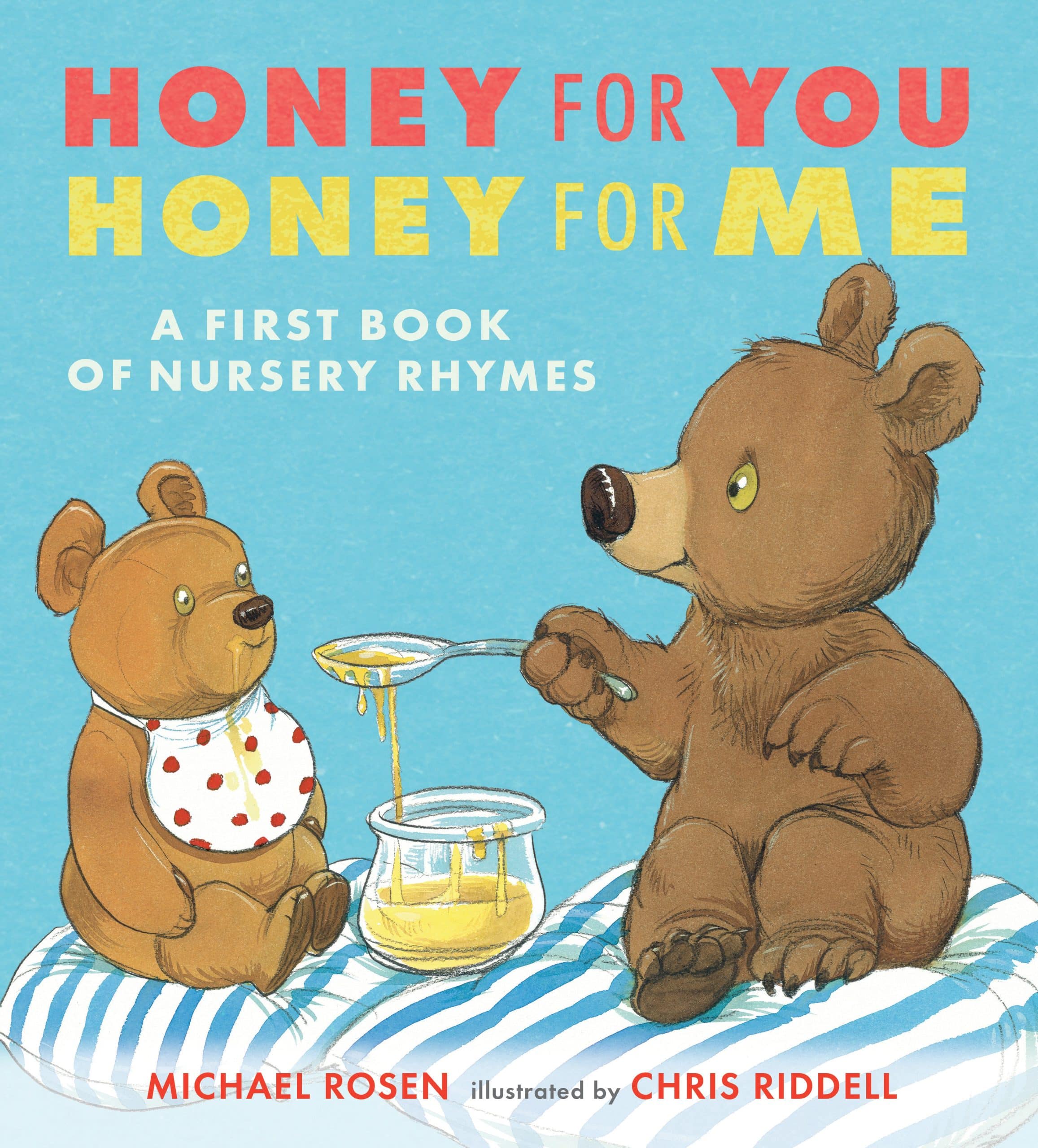9781536212730 Honey for You, Honey for Me: A First Book of Nursery Rhymes