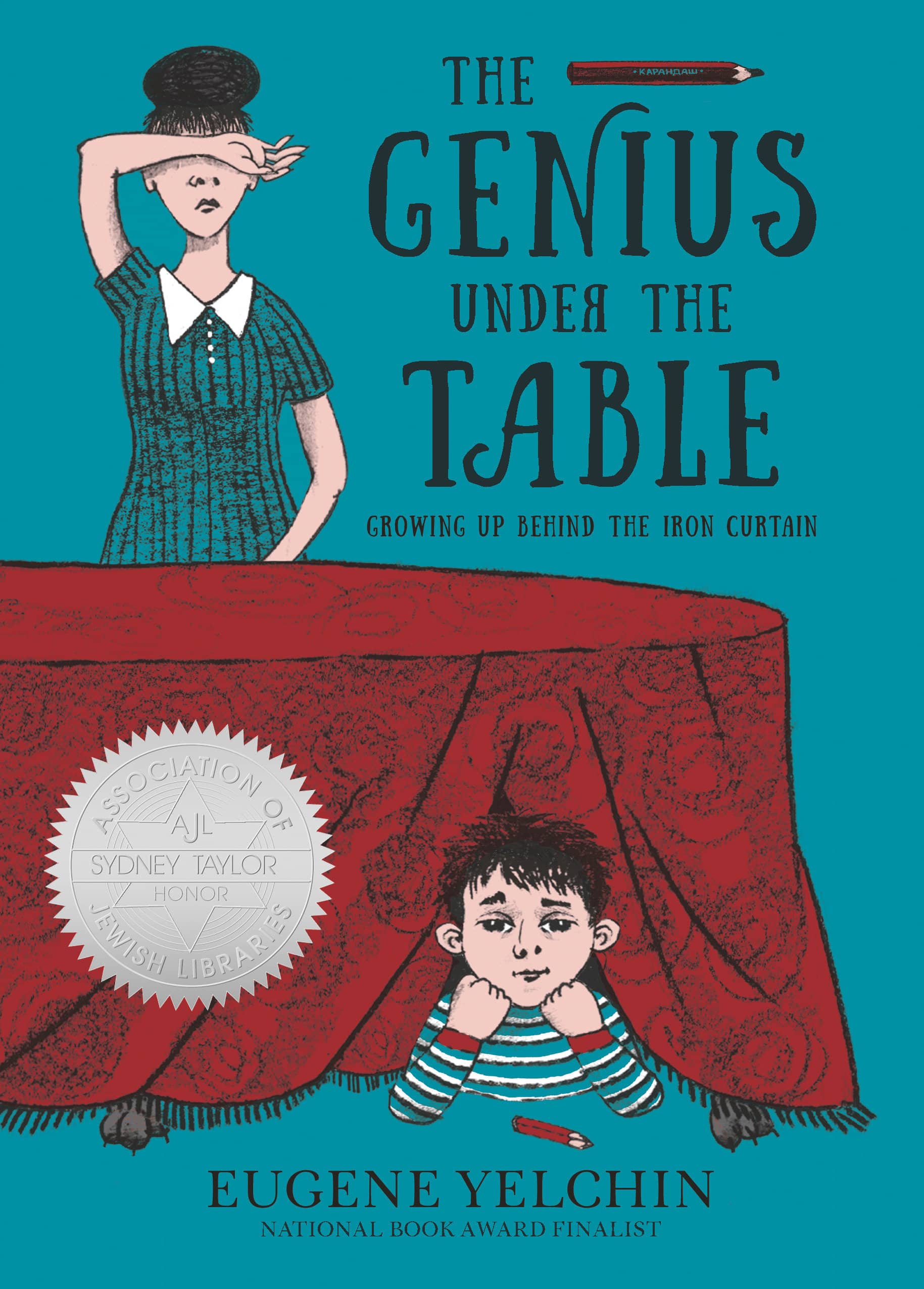 9781536215526 Growing Up Behind the Iron Curtain: The Genius Under the Table