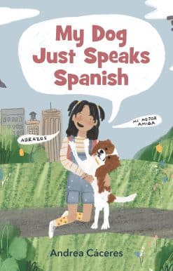 My Dog Just Speaks Spanish