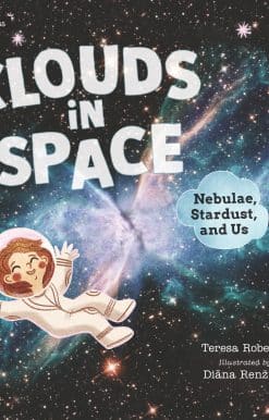 Clouds in Space: Nebulae, Stardust, and Us