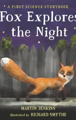 Fox Explores the Night: A First Science Storybook