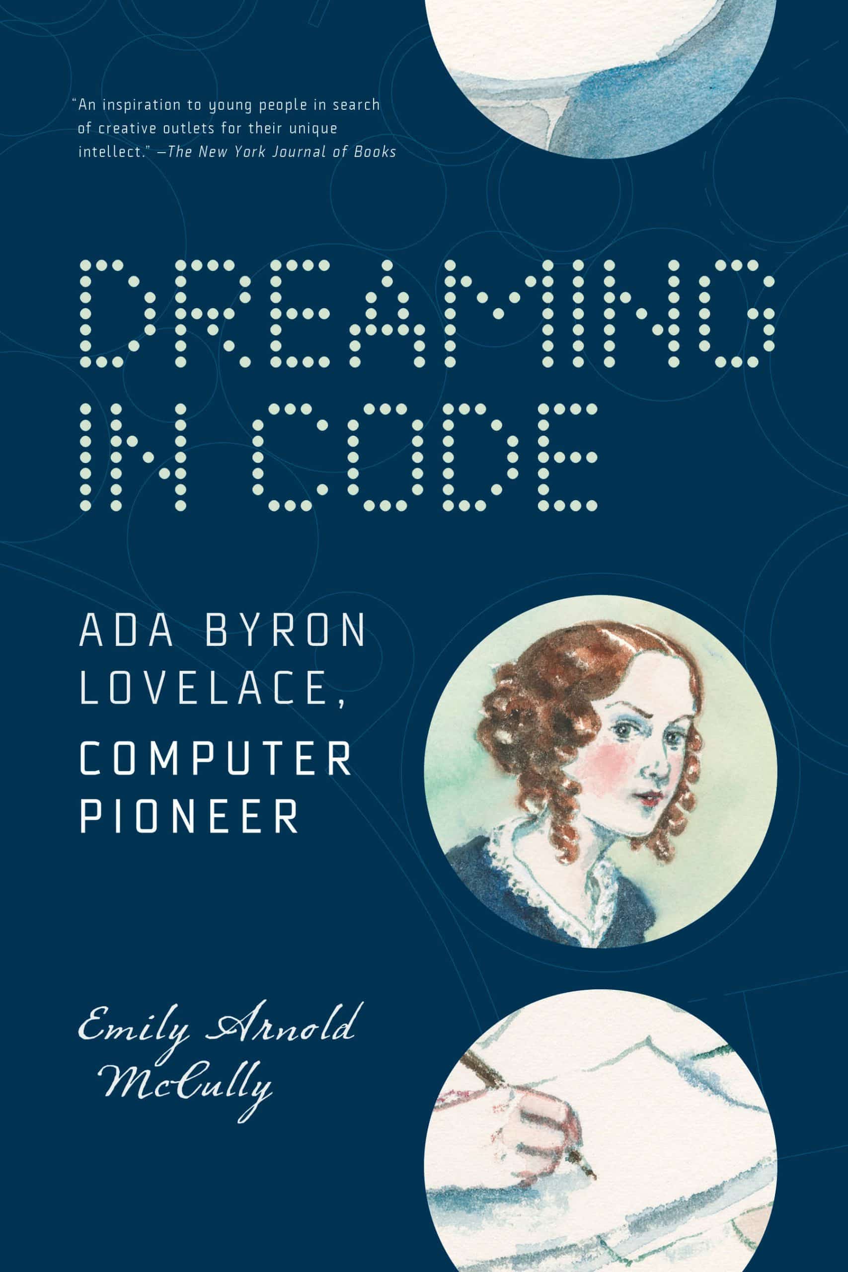 9781536228236 Dreaming in Code: Ada Byron Lovelace, Computer Pioneer
