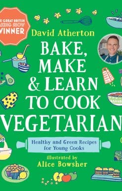 Healthy and Green Recipes for Young Cooks: Bake, Make, and Learn to Cook Vegetarian