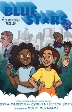 Blue Stars: Mission One: The Vice Principal Problem: A Graphic Novel