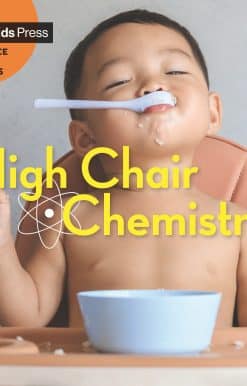 High Chair Chemistry
