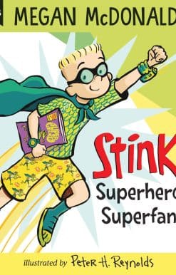 Stink: Superhero Superfan