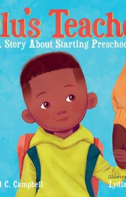 Olu's Teacher: A Story About Starting Preschool
