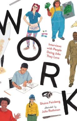 Work: Interviews with People Doing Jobs They Love