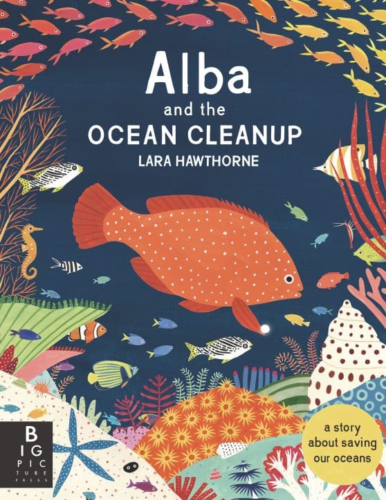 A Story About Saving Our Oceans: Alba and the Ocean Cleanup