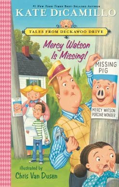 Tales from Deckawoo Drive, Volume Seven: Mercy Watson Is Missing!