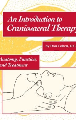An Introduction to Craniosacral Therapy: Anatomy, Function, and Treatment