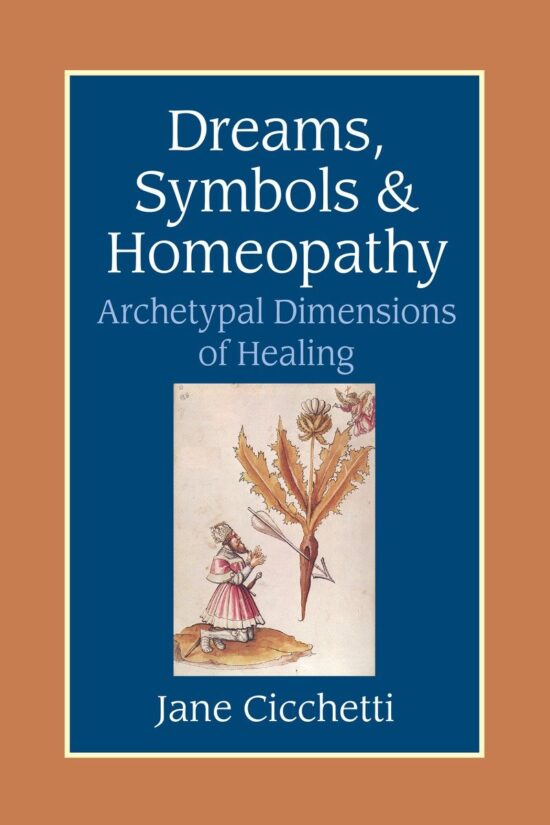 Archetypal Dimensions of Healing: Dreams, Symbols, and Homeopathy