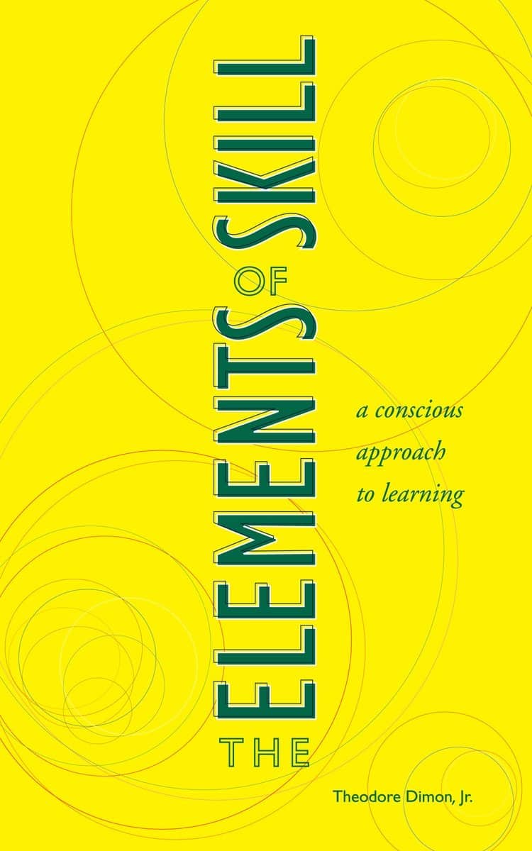 9781556434761 A Conscious Approach to Learning: The Elements of Skill