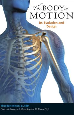 The Body in Motion: Its Evolution and Design