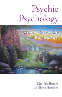 Psychic Psychology: Energy Skills for Life and Relationships
