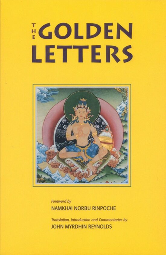The Three Statements of Garab Dorje, First Dzogchen Master: Golden Letters