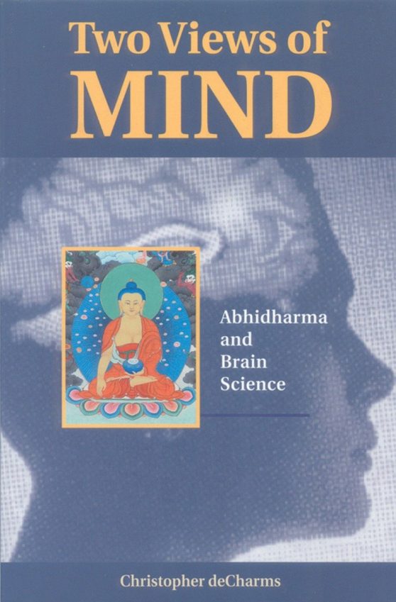 Abhidharma and Brain Science: Two Views of Mind