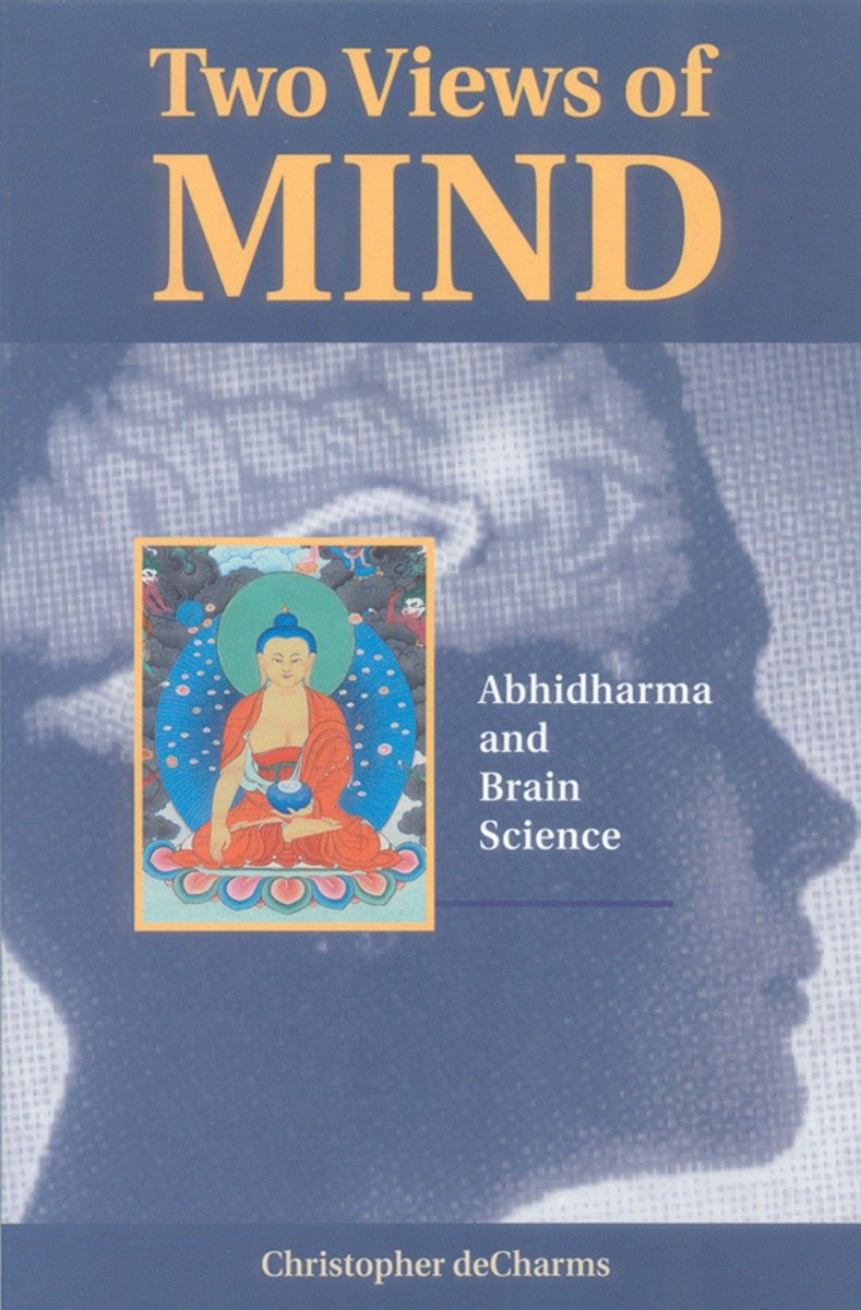9781559390811 Abhidharma and Brain Science: Two Views of Mind