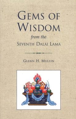 Gems of Wisdom from the Seventh Dalai Lama