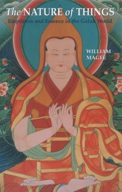 Emptiness and Essence in the Geluk World: The Nature of Things