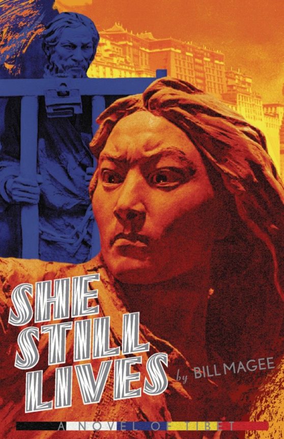 A Novel of Tibet: She Still Lives
