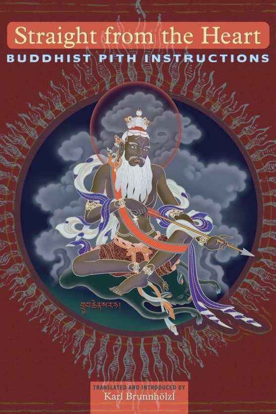 Buddhist Pith Instructions: Straight from the Heart