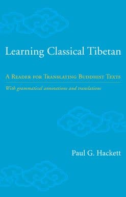 A Reader for Translating Buddhist Texts: Learning Classical Tibetan
