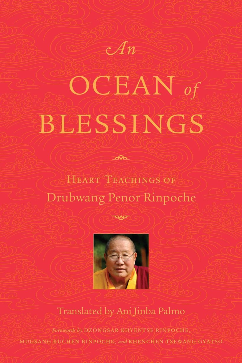 Heart Teachings of Drubwang Penor Rinpoche: An Ocean of Blessings