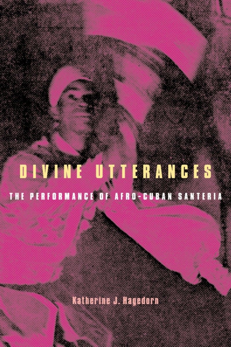 9781560989479 Divine Utterances: The Performance of Afro-Cuban Santeria