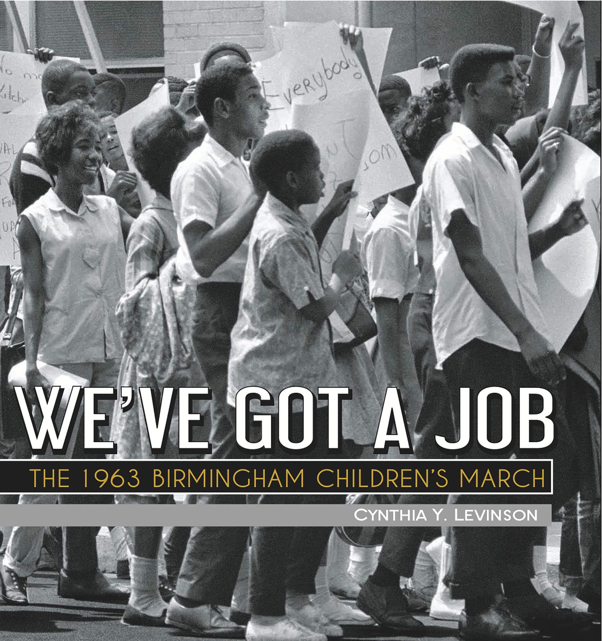 9781561456277 We've Got a Job: The 1963 Birmingham Children's March
